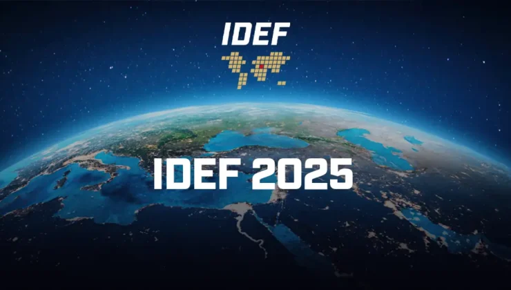 17. Uluslararası Savunma Sanayii Fuarı “IDEF 2025” kapılarını açtı