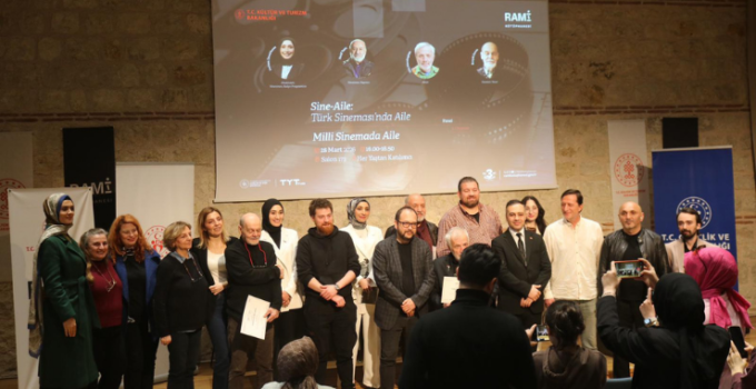 “Sine-Aile: Türk Sinemasında Aile” adlı panel düzenlendi
