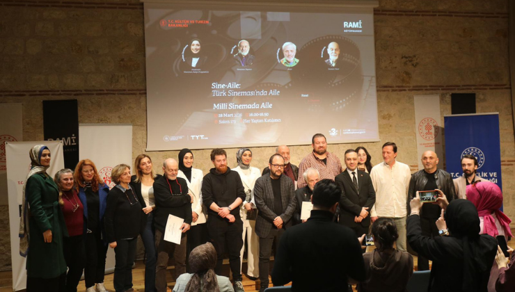 “Sine-Aile: Türk Sinemasında Aile” adlı panel düzenlendi