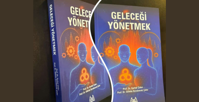 Geleceği tahmin etmeyin, yönetin: Dijital dünyanın yeni başvuru kaynağı yayında!